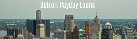 Detroit Payday Loans