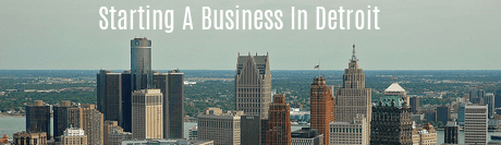 Starting a Business in Detroit
