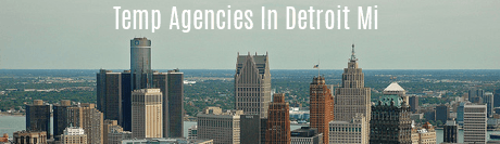 Temp Agencies in Detroit MI