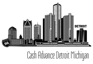 Cash Advance Detroit Michigan