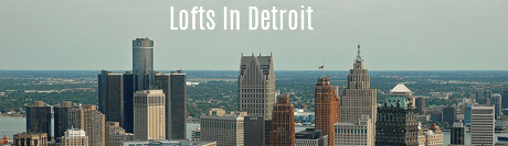 Lofts in Detroit